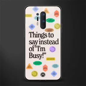 10 Things To Say Phone Case for OnePlus 8 Pro | Glass Case