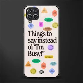 10 Things To Say Phone Case for Samsung Galaxy A42 5G | Glass Case